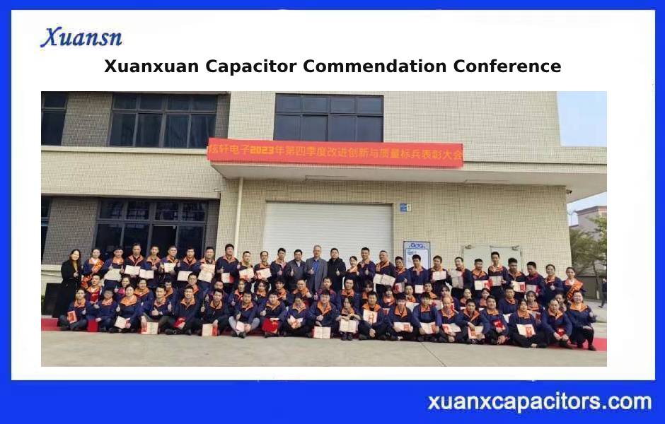 Xuansn Capacitor Commendation Conference
